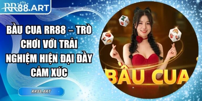 Bầu Cua RR88 – Trò Chơi Với Trải Nghiệm Hiện Đại Đầy Cảm Xúc 4 Bầu cua RR88