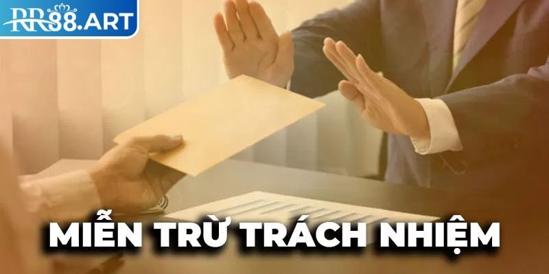 Miễn Trừ Trách Nhiệm RR88 – Chính Sách Bảo Vệ Người Chơi 1 Mục đích chính sách miễn trừ